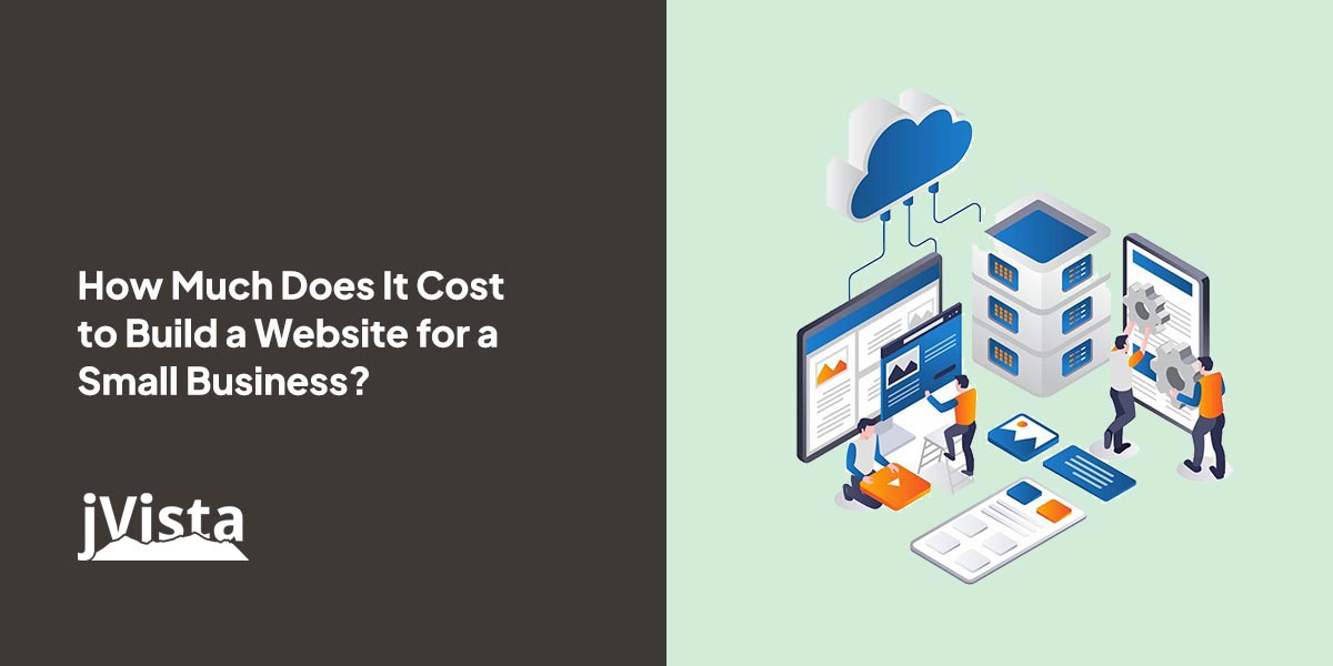 How Much Does It Cost to Build a Website for a Small Business